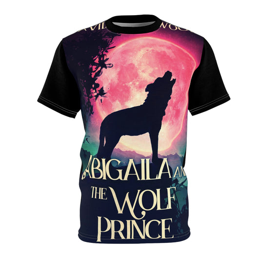Abigaila And The Wolf Prince - Unisex All-Over Print Cut & Sew T-Shirt
