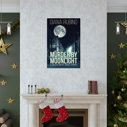 Murder By Moonlight - Matte Poster