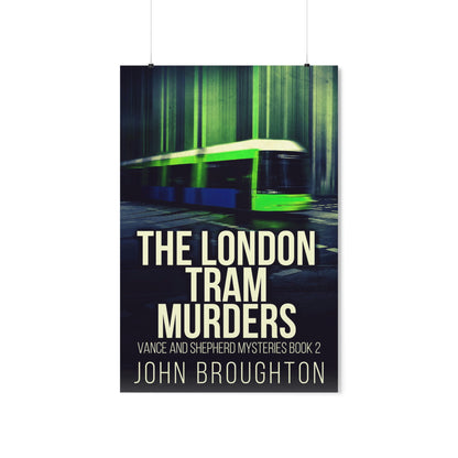The London Tram Murders - Matte Poster