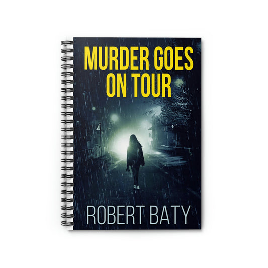 Murder Goes On Tour - Spiral Notebook