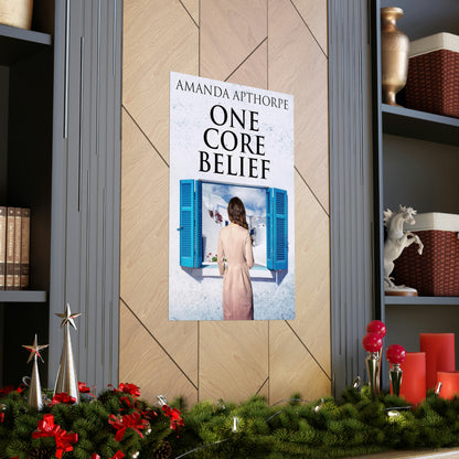 One Core Belief - Matte Poster