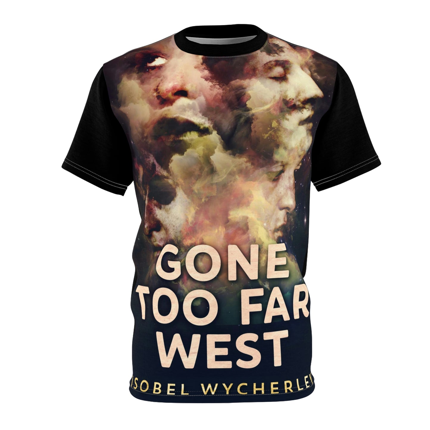 Gone Too Far West - Unisex All-Over Print Cut & Sew T-Shirt