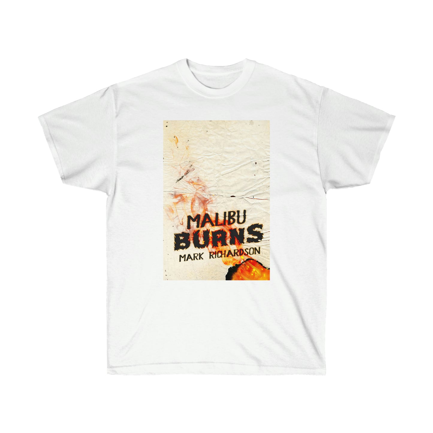 Malibu Burns - Unisex T-Shirt