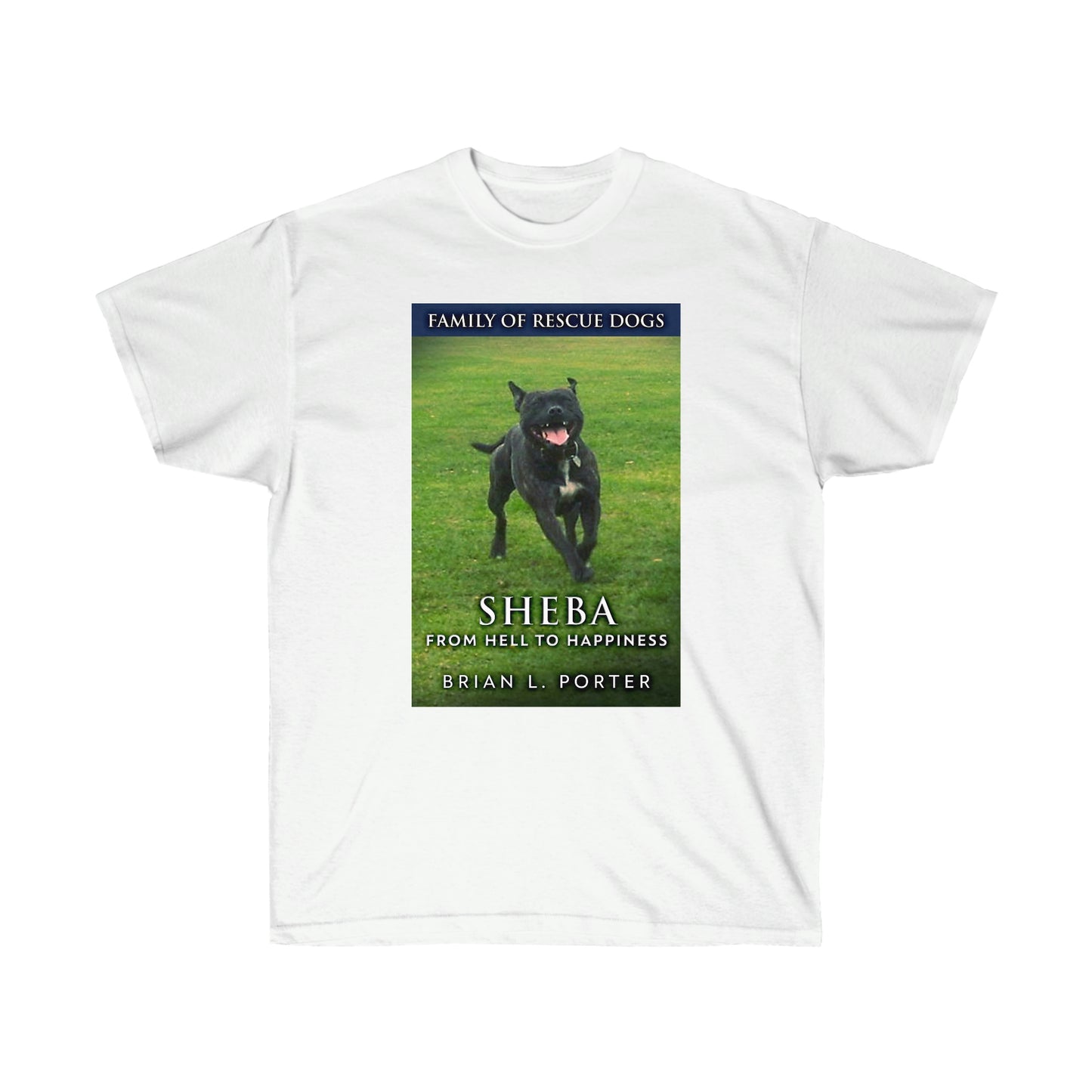 Sheba - From Hell to Happiness - Unisex T-Shirt