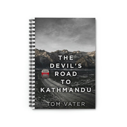 The Devil's Road To Kathmandu - Spiral Notebook