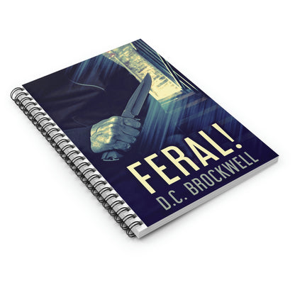 Feral! - Spiral Notebook