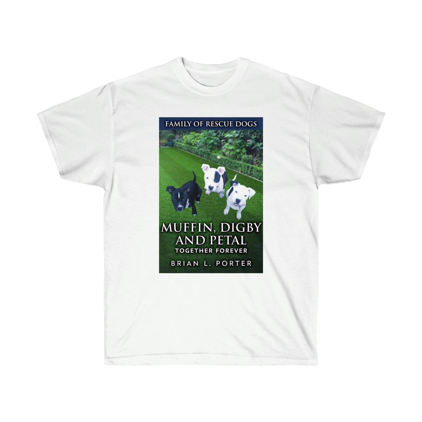 Muffin, Digby And Petal - Unisex T-Shirt