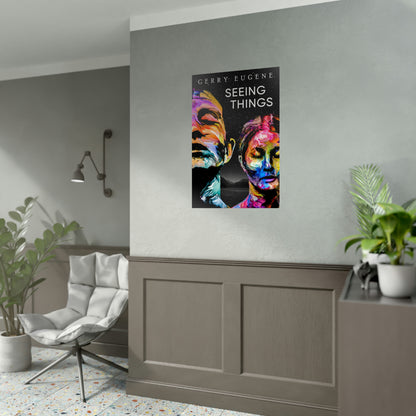 Seeing Things - Rolled Poster