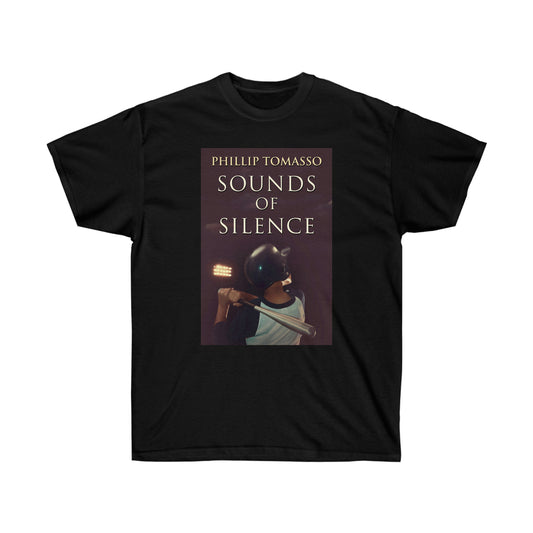 Sounds Of Silence - Unisex T-Shirt