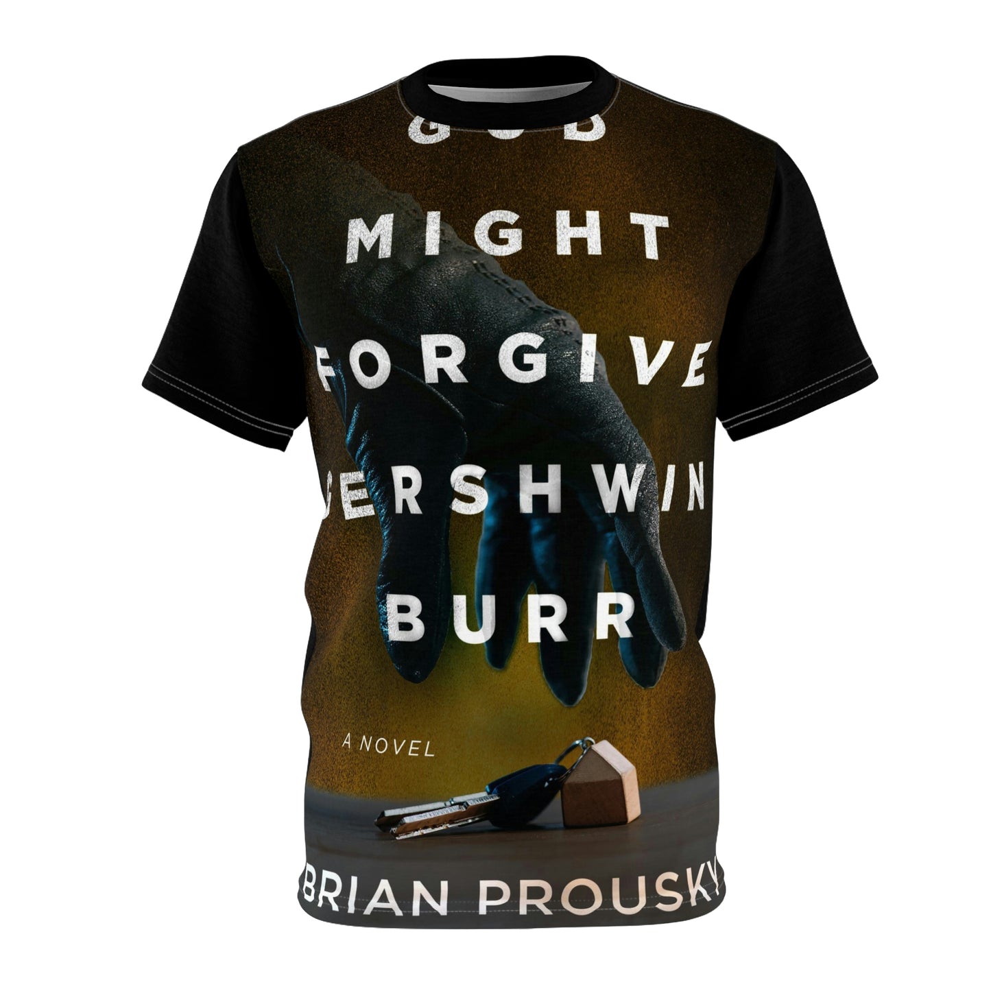 God Might Forgive Gershwin Burr - Unisex All-Over Print Cut & Sew T-Shirt