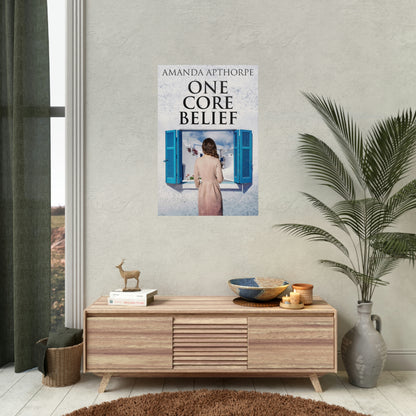 One Core Belief - Rolled Poster