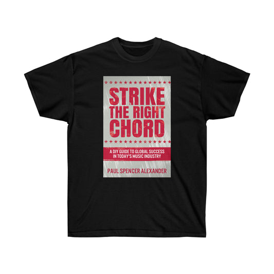 Strike The Right Chord - Unisex T-Shirt