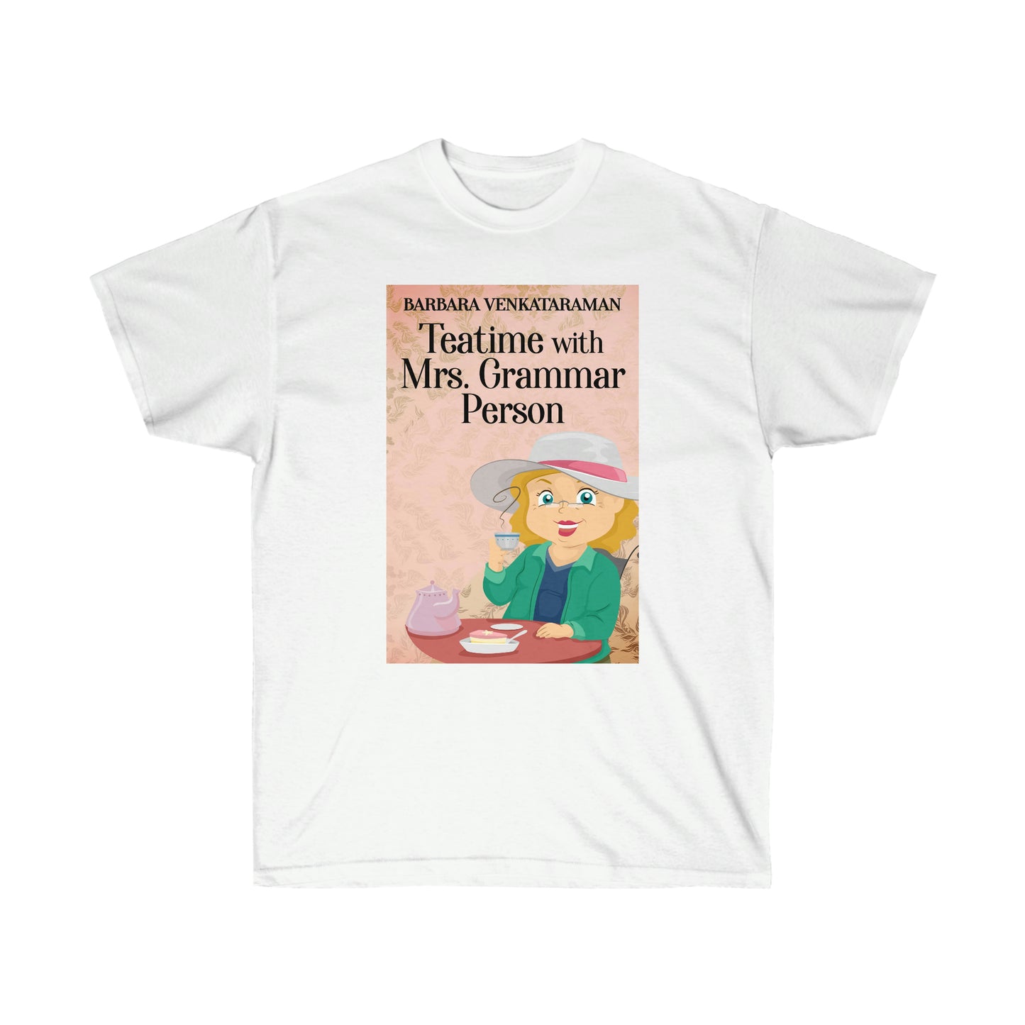 Teatime With Mrs. Grammar Person - Unisex T-Shirt