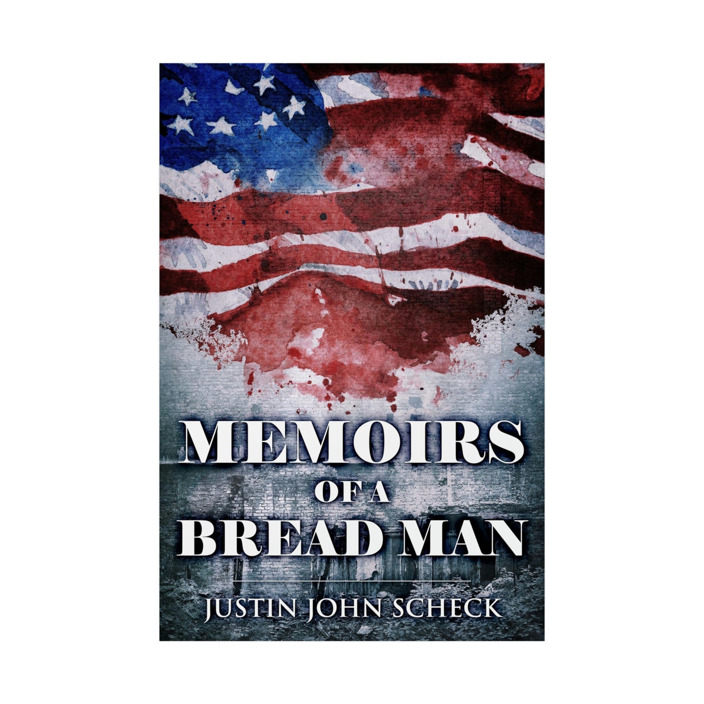 Memoirs Of A Bread Man - Rolled Poster