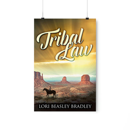 Tribal Law - Matte Poster