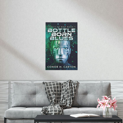 Bottle Born Blues - Matte Poster