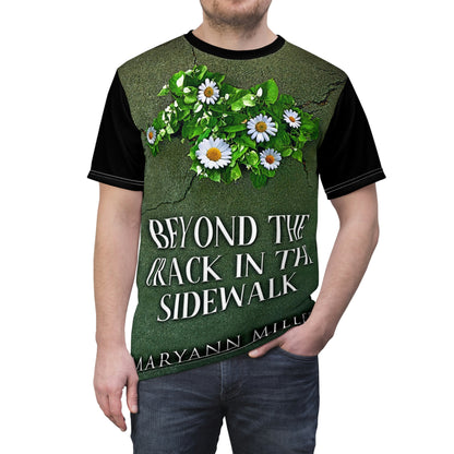 Beyond The Crack In The Sidewalk - Unisex All-Over Print Cut & Sew T-Shirt