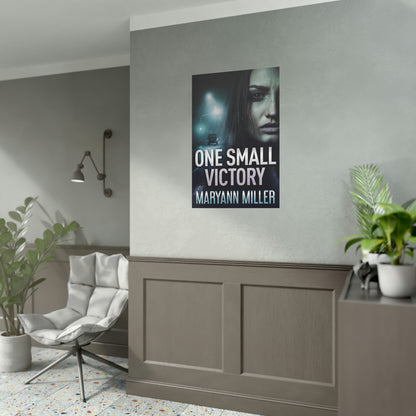 One Small Victory - Rolled Poster