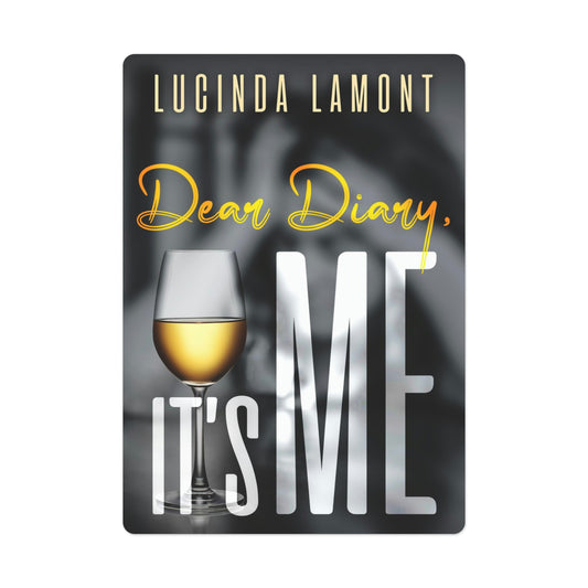 Dear Diary, It's Me- Playing Cards