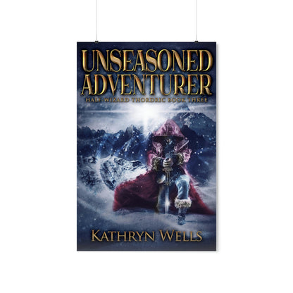 Unseasoned Adventurer - Matte Poster
