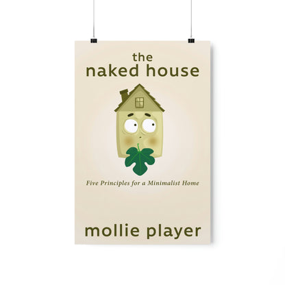 The Naked House - Matte Poster