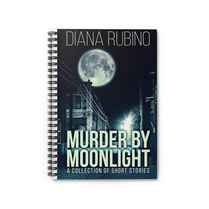 Murder By Moonlight - Spiral Notebook