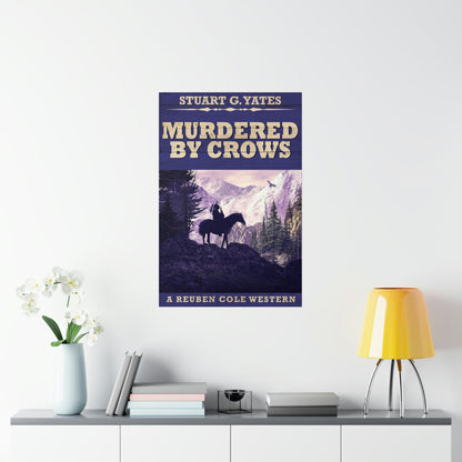 Murdered By Crows - Matte Poster