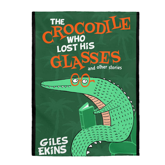 The Crocodile Who Lost His Glasses - Velveteen Plush Blanket