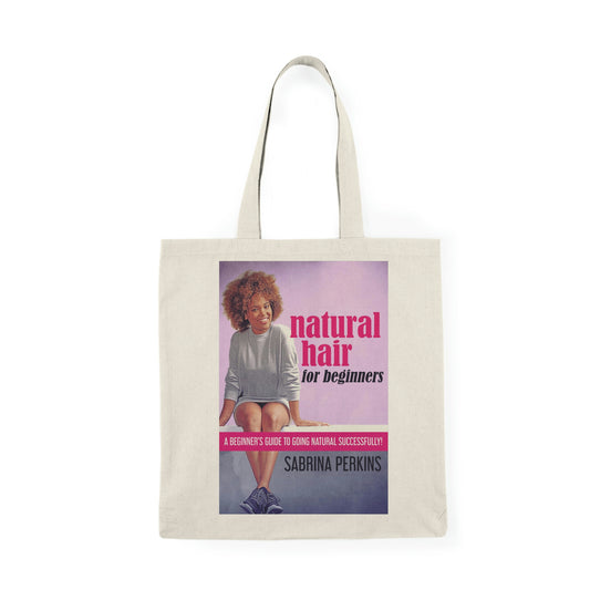 Natural Hair For Beginners - Natural Tote Bag