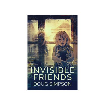 Invisible Friends - Matte Poster