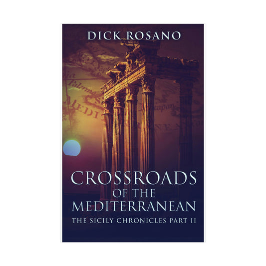 Crossroads Of The Mediterranean - Rolled Poster