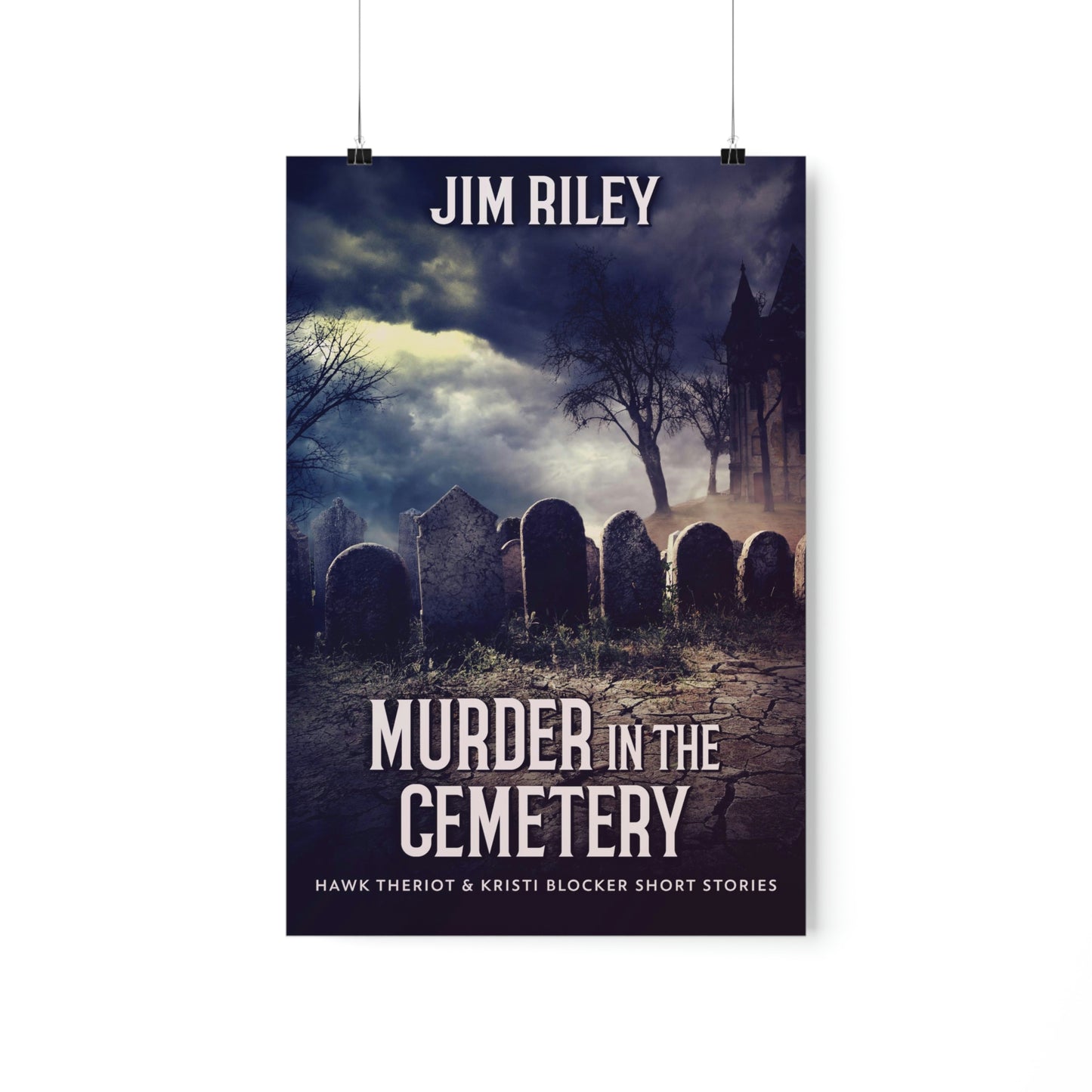 Murder in the Cemetery - Matte Poster