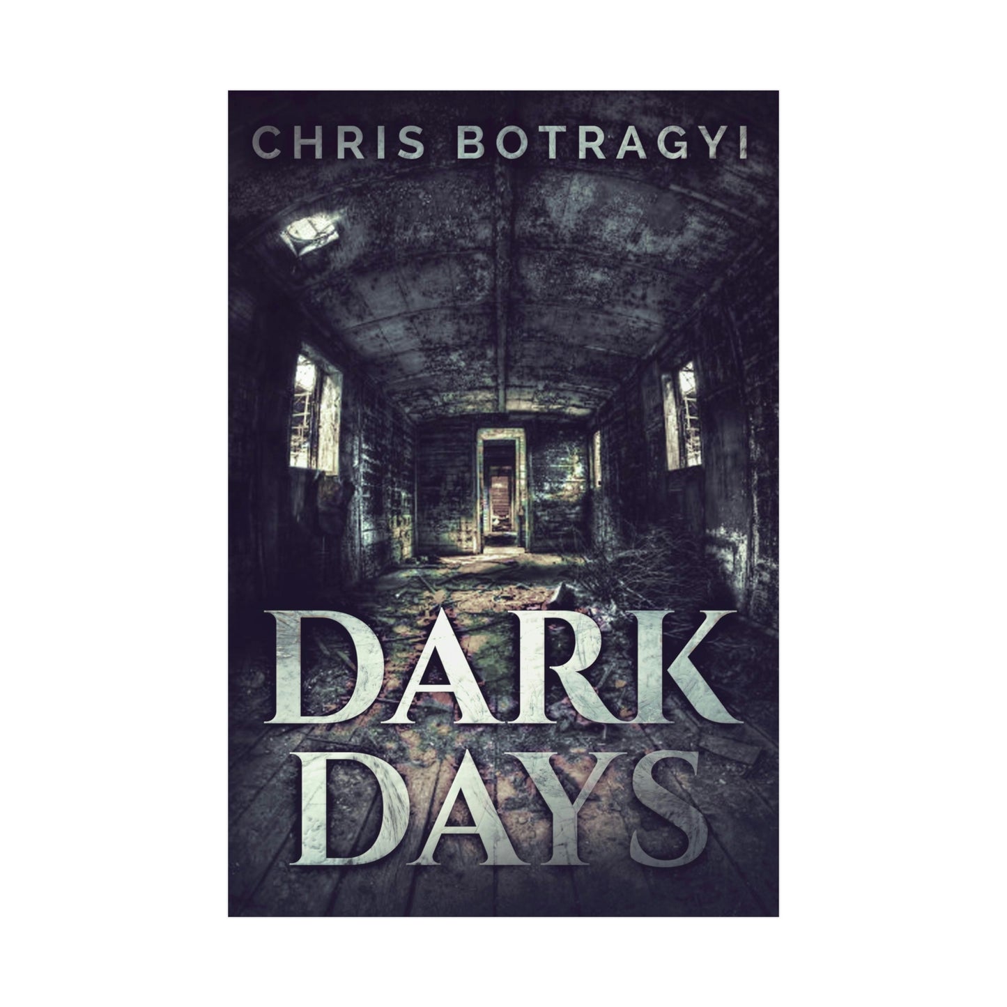 Dark Days - Rolled Poster