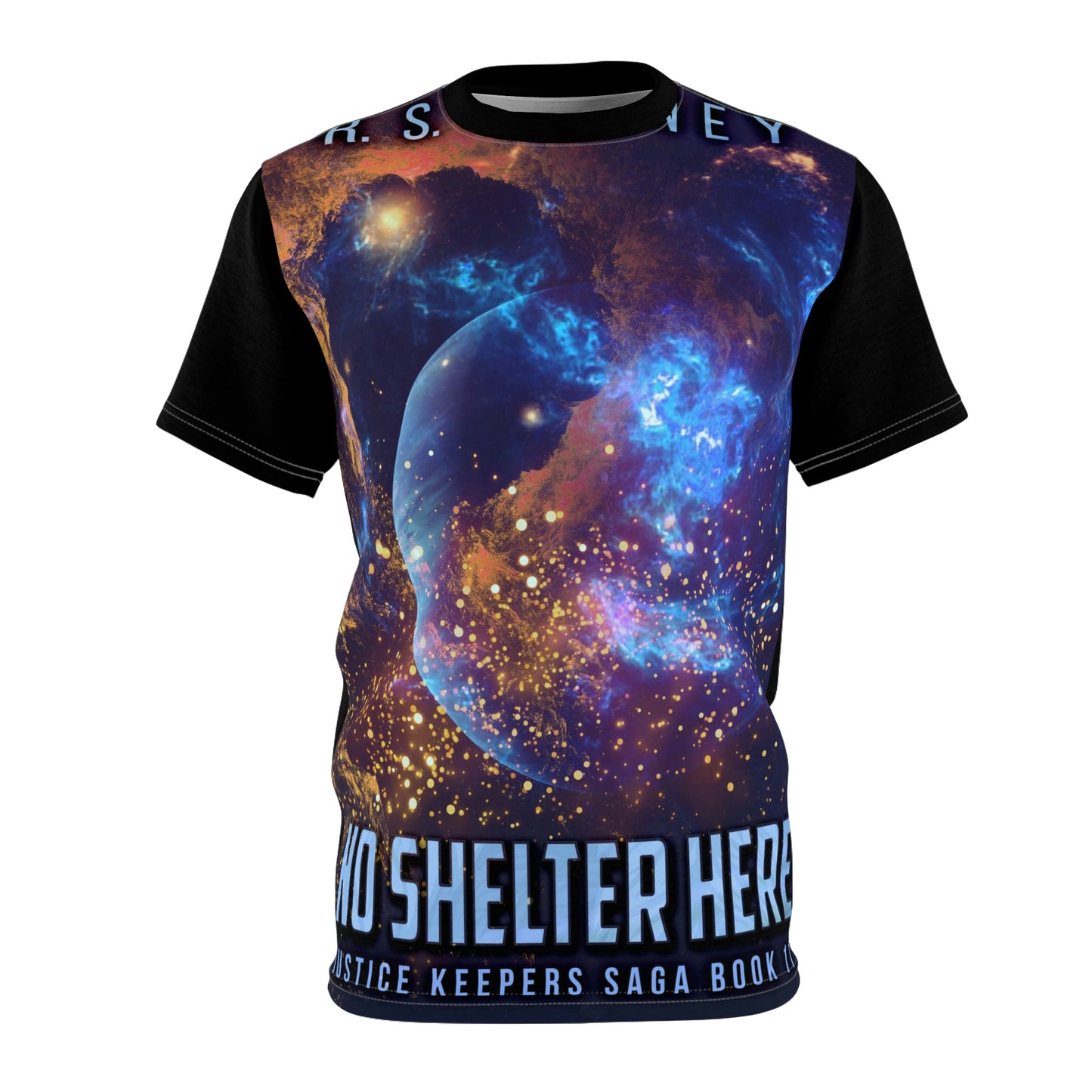 No Shelter Here - Unisex All-Over Print Cut & Sew T-Shirt