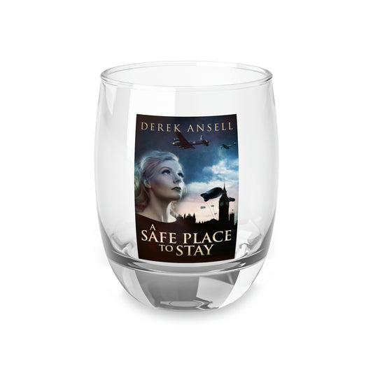 A Safe Place To Stay - Whiskey Glass