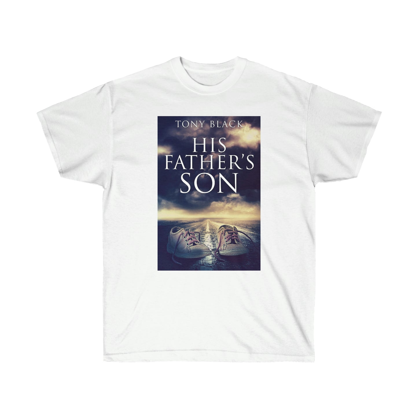 His Father's Son - Unisex T-Shirt
