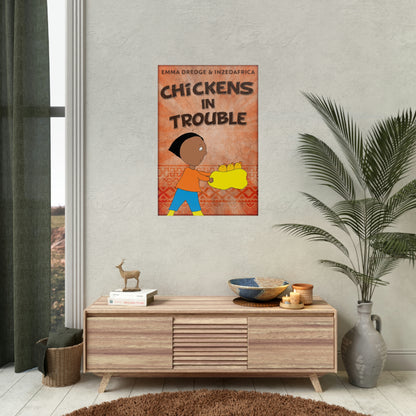 Chickens In Trouble - Rolled Poster