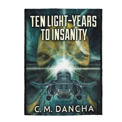 Ten Light-Years To Insanity - Velveteen Plush Blanket