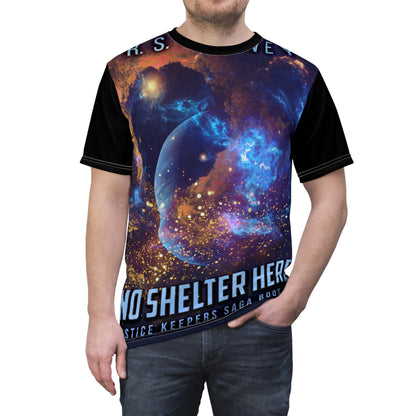 No Shelter Here - Unisex All-Over Print Cut & Sew T-Shirt