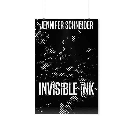 Invisible Ink - Matte Poster