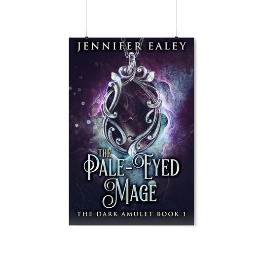 The Pale-Eyed Mage - Matte Poster