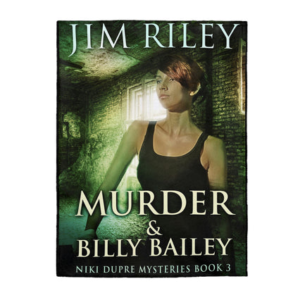Murder & Billy Bailey - Velveteen Plush Blanket