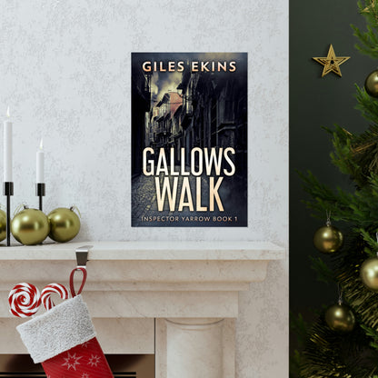 Gallows Walk - Matte Poster