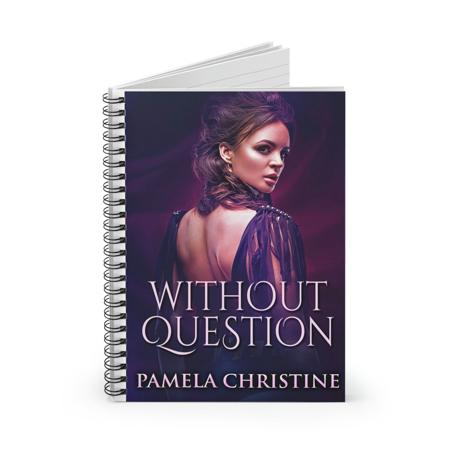 Without Question - Spiral Notebook