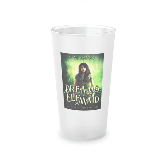Dreams Of An Elf Maid - Frosted Pint Glass