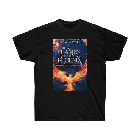 The Flames Of The Phoenix - Unisex T-Shirt