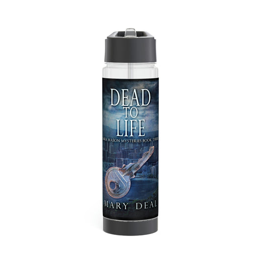Dead To Life - Infuser Water Bottle