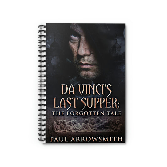 Da Vinci's Last Supper - The Forgotten Tale - Spiral Notebook