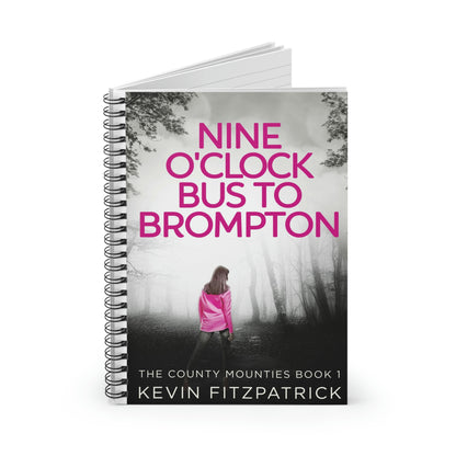 Nine O'Clock Bus To Brompton - Spiral Notebook