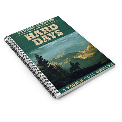 Hard Days - Spiral Notebook